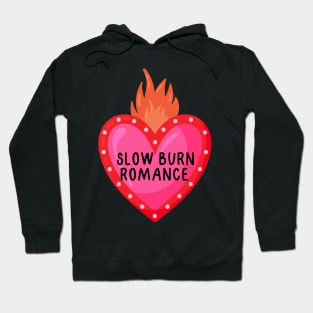 Slow burn romance bookish trope - flame Hoodie